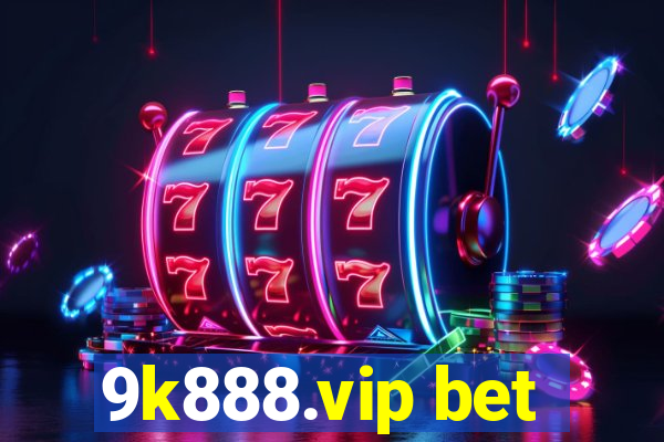 9k888.vip bet